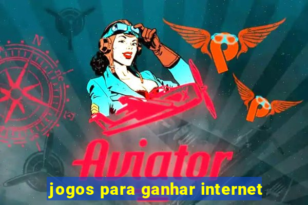 jogos para ganhar internet